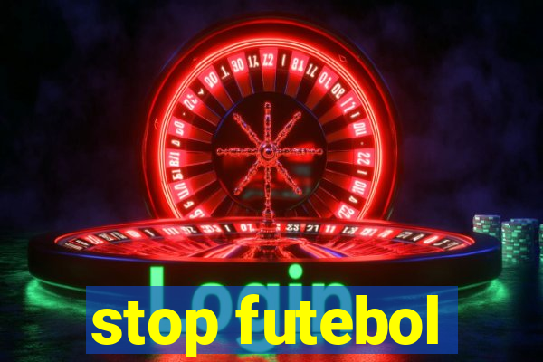 stop futebol